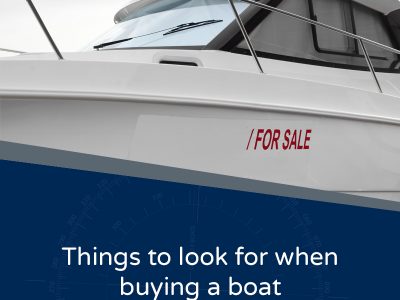 Things to look for when buying a boat - Boat with a For Sale sign